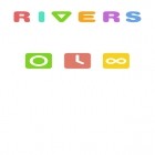 Скачайте игру Rivers бесплатно и Person the History для Андроид телефонов и планшетов.