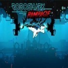 Скачайте игру Robo shark: Rampage бесплатно и 9. The Mobile Game для Андроид телефонов и планшетов.
