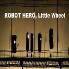 Скачайте игру ROBOT HERO, Little Wheel бесплатно и Final fantasy V для Андроид телефонов и планшетов.