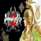 Скачайте игру Romancing saga 2 бесплатно и Adelantado trilogy: Book three для Андроид телефонов и планшетов.