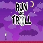 Скачайте игру Run like troll бесплатно и Alpha Wheels Racing для Андроид телефонов и планшетов.