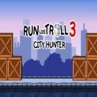 Скачайте игру Run like troll 3: City hunter бесплатно и Munchie farm для Андроид телефонов и планшетов.