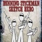 Скачайте игру Running Stickman: Sketch hero бесплатно и Airplane flight battle 3D для Андроид телефонов и планшетов.