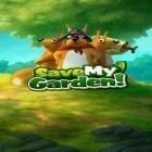 Скачайте игру Save my garden! бесплатно и Astro adventures: Online racing для Андроид телефонов и планшетов.