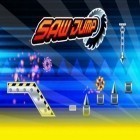 Скачайте игру Saw jump бесплатно и Rage of the seven seas для Андроид телефонов и планшетов.