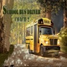 Скачайте игру School bus driver coach 2 бесплатно и Sparkle epic для Андроид телефонов и планшетов.