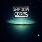 Скачайте игру Shadow corps бесплатно и Crazy hedgy для Андроид телефонов и планшетов.