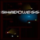 Скачайте игру Shadowess бесплатно и Sprinkle для Андроид телефонов и планшетов.
