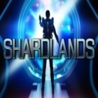Скачайте игру Shardlands бесплатно и Earth shape для Андроид телефонов и планшетов.