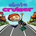 Скачайте игру Skate cruiser бесплатно и Slender: Morning camp для Андроид телефонов и планшетов.