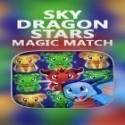 Скачайте игру Sky dragon stars: Magic match бесплатно и Stupid Zombies 2 для Андроид телефонов и планшетов.