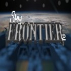 Скачайте игру Sky frontier 2 бесплатно и Casters of Kalderon для Андроид телефонов и планшетов.