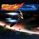 Скачайте игру Sky war: Thunder бесплатно и Razor Run: 3D space shooter для Андроид телефонов и планшетов.