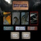 Скачайте игру Skyball бесплатно и Dragon blaze для Андроид телефонов и планшетов.