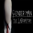 Скачайте игру Slender man: The laboratory бесплатно и Pirate knife для Андроид телефонов и планшетов.