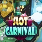 Скачайте игру Slot carnival бесплатно и Hunting season: Jungle sniper для Андроид телефонов и планшетов.