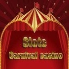 Скачайте игру Slots: Carnival casino бесплатно и Toy defense 3: Fantasy для Андроид телефонов и планшетов.