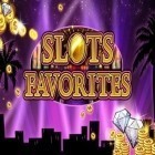 Скачайте игру Slots favorites: Vegas slots бесплатно и Doom and destiny для Андроид телефонов и планшетов.