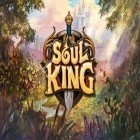 Скачайте игру Soul king бесплатно и Flickitty для Андроид телефонов и планшетов.