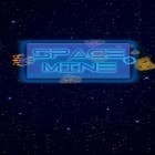 Скачайте игру Space mine бесплатно и 9. The Mobile Game для Андроид телефонов и планшетов.