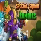 Скачайте игру Special squad vs zombies бесплатно и Plumber Bob для Андроид телефонов и планшетов.