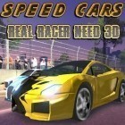 Скачайте игру Speed cars: Real racer need 3D бесплатно и Gardens inc. 2: The road to fame для Андроид телефонов и планшетов.