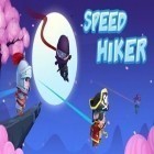 Скачайте игру Speed Hiker бесплатно и My fear and I для Андроид телефонов и планшетов.