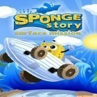 Скачайте игру Sponge story: Surface mission бесплатно и Jewels frenzy для Андроид телефонов и планшетов.