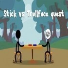Скачайте игру Stick vs Trollface quest бесплатно и Pop backtris HD для Андроид телефонов и планшетов.
