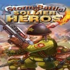 Скачайте игру Storm battle: Soldier heroes бесплатно и Cartoon Defense 2 для Андроид телефонов и планшетов.
