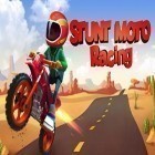 Скачайте игру Stunt moto racing бесплатно и Forsaken world для Андроид телефонов и планшетов.