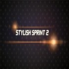 Скачайте игру Stylish sprint 2 бесплатно и Chromasphere для Андроид телефонов и планшетов.