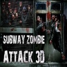 Скачайте игру Subway zombie attack 3D бесплатно и Age of conquest 4 для Андроид телефонов и планшетов.