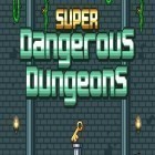 Скачайте игру Super dangerous dungeons бесплатно и Halloween massacre для Андроид телефонов и планшетов.