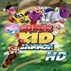 Скачайте игру Super Kid Cannon бесплатно и Dino the beast: Dinosaur game для Андроид телефонов и планшетов.
