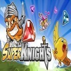 Скачайте игру Super Knights бесплатно и Veggie Samurai для Андроид телефонов и планшетов.