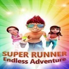 Скачайте игру Super runner: Endless adventure бесплатно и Ninja rush для Андроид телефонов и планшетов.