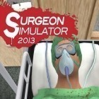 Скачайте игру Surgeon simulator бесплатно и Garden Of WEEDen для Андроид телефонов и планшетов.