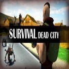 Скачайте игру Survival: Dead city бесплатно и Nine hearts для Андроид телефонов и планшетов.