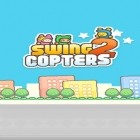 Скачайте игру Swing copters 2 бесплатно и Golden ark: Slot для Андроид телефонов и планшетов.