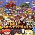 Скачайте игру Tale adventure бесплатно и Mevius: Final fantasy для Андроид телефонов и планшетов.