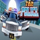 Скачайте игру Tap Police бесплатно и RPG Eve of the Genesis HD для Андроид телефонов и планшетов.