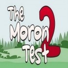 Скачайте игру The Moron Test 2 бесплатно и Top Truck для Андроид телефонов и планшетов.