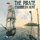 Скачайте игру The pirate: Caribbean hunt бесплатно и Compulsive для Андроид телефонов и планшетов.