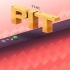Скачайте игру The pit бесплатно и 3D ball balance для Андроид телефонов и планшетов.