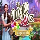Скачайте игру The wizard of Oz: Magic match бесплатно и Khaba для Андроид телефонов и планшетов.