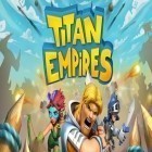 Скачайте игру Titan empires бесплатно и Mahjongg Artifacts для Андроид телефонов и планшетов.