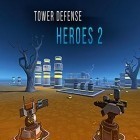 Скачайте игру Tower defense heroes 2 бесплатно и Can Knockdown 2 для Андроид телефонов и планшетов.