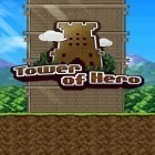 Скачайте игру Tower of hero бесплатно и The meego для Андроид телефонов и планшетов.