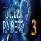 Скачайте игру Tower Raiders 3 бесплатно и Dino the beast: Dinosaur game для Андроид телефонов и планшетов.